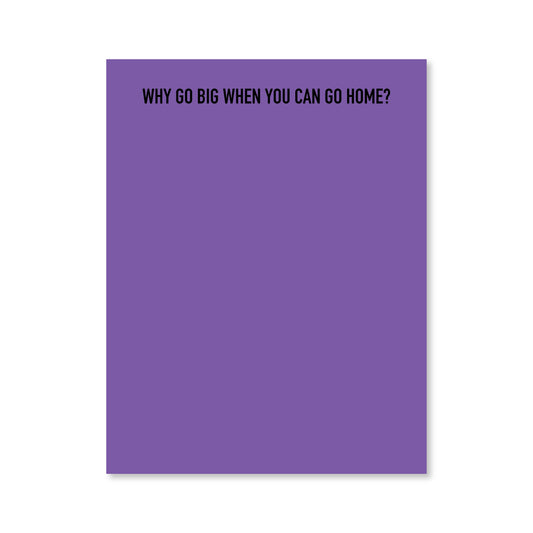 Go Home Notepad