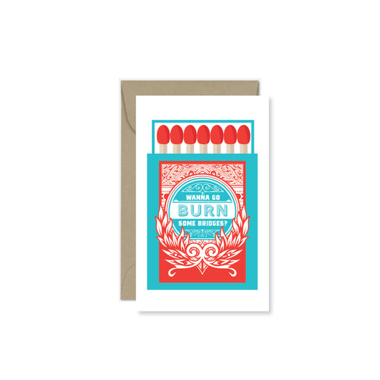 Burn Bridges Mini Card