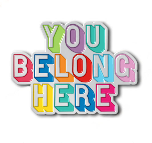 You Belong Enamel Pin