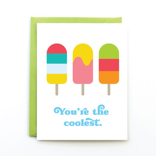 You're The Coolest Card