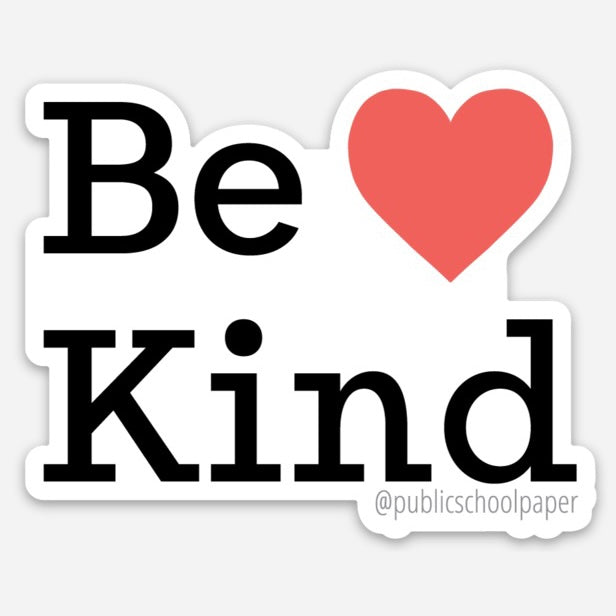 Be Kind Vinyl Sticker