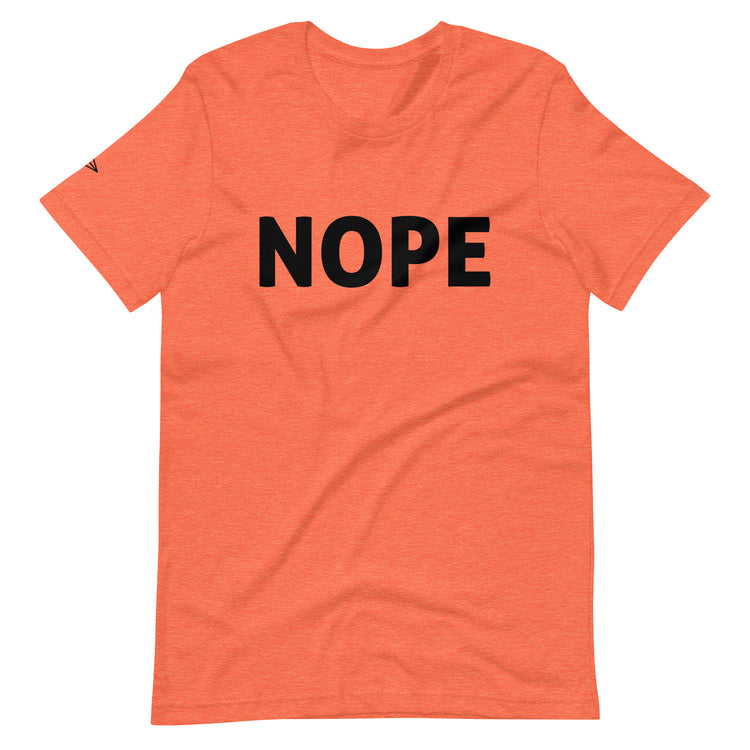 Nope - Unisex T-shirt