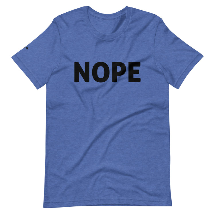 Nope - Unisex T-shirt