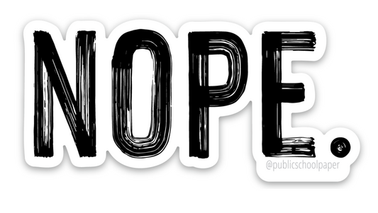 Nope Vinyl Sticker