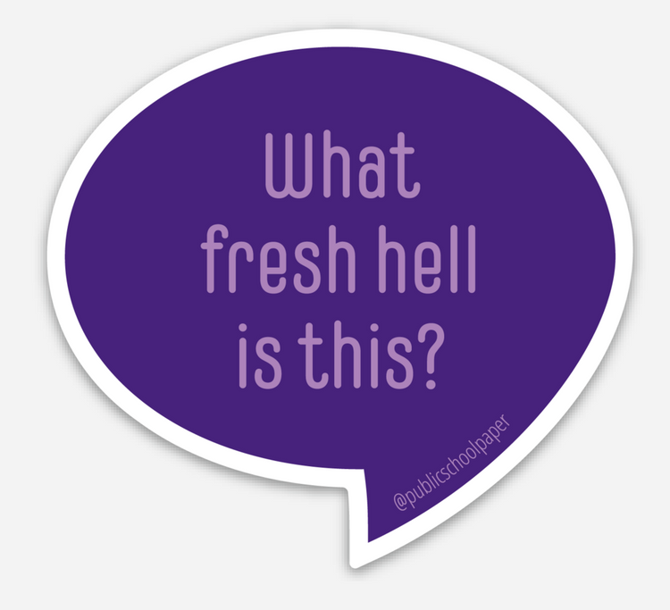 Fresh Hell Vinyl Sticker