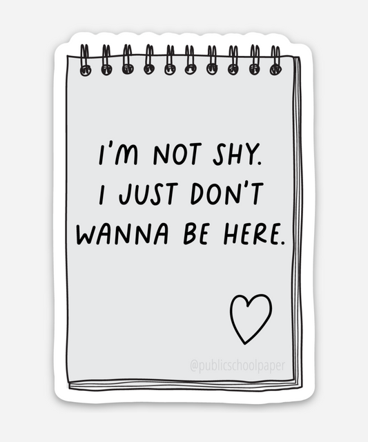 Not Shy Vinyl Sticker