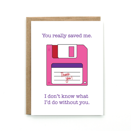 You Saved Me Card