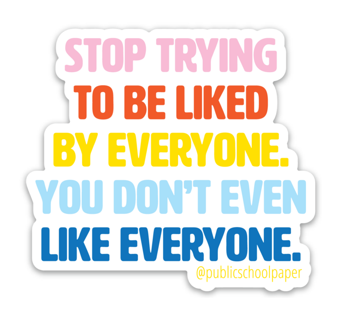 Like Everyone Vinyl Sticker